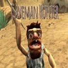 Download game Caveman hunter for free and Mr.Luma's super flight for iPhone and iPad.
