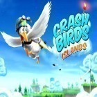 Download game Crash Birds Islands for free and CarDust for iPhone and iPad.