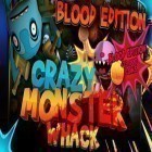 Download game Crazy monster whack: Blood edition for free and Jump'n roll cat for iPhone and iPad.