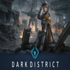 Download game Dark District for free and Archetype for iPhone and iPad.