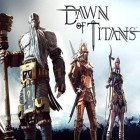 Download game Dawn of titans for free and Zombies bowling for iPhone and iPad.