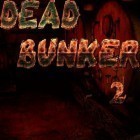 Download game Dead bunker 2 for free and Garfield’s Escape for iPhone and iPad.