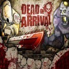 Download game Dead on arrival for free and Knight Storm for iPhone and iPad.