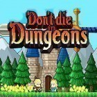 Download game Don't die in dungeons for free and Awesome tanks for iPhone and iPad.