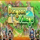Download game Dungeon village for free and Samorost 3 for iPhone and iPad.