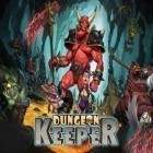 Download game Dungeon Keeper for free and Cursed treasure 2 for iPhone and iPad.