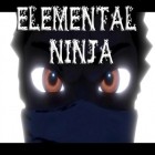 Download game Elemental ninja for free and California Gold Rush 2 for iPhone and iPad.