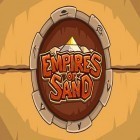 Download game Empires of sand for free and Debugger for iPhone and iPad.