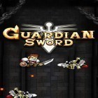 Download game Guardian sword for free and Goo saga for iPhone and iPad.