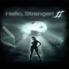 Download game Hello, stranger! 2 for free and Flychaser for iPhone and iPad.