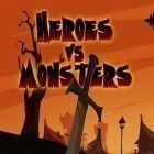 Download game Heroes vs. monsters for free and Z steel soldiers for iPhone and iPad.