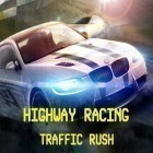 Download game Highway racing: Traffic rush for free and Hooga for iPhone and iPad.