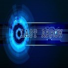 Download game Last arrow for free and Spiral Episode 1 for iPhone and iPad.