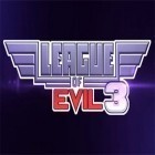 Download game League of Evil 3 for free and Cops n robbers for iPhone and iPad.