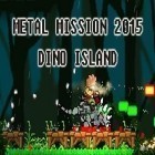 Download game Metal mission 2015: Dino island for free and Freak racing for iPhone and iPad.