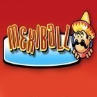 Download game Mexiball for free and Kungfu taxi for iPhone and iPad.
