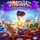 Download game Monster Burner for free and Unblock me pro for iPhone and iPad.