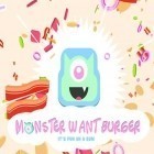 Download game Monster want burger for free and Banzai Rabbit for iPhone and iPad.