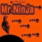 Download game Mr. Ninja for free and Chaotic ages for iPhone and iPad.