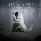 Download game Never alone for free and Tornado mania! for iPhone and iPad.