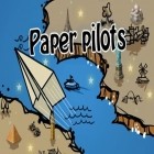 Download game Paper pilots for free and Give it up! for iPhone and iPad.