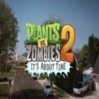 Download game Plants vs. Zombies 2 for free and Cooking academy for iPhone and iPad.