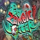 Download game Pro Zombie Soccer for free and iBoat racer for iPhone and iPad.