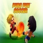 Download game Pure Fun Soccer for free and Candy crush: Soda saga for iPhone and iPad.