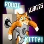 Download game Robot wants kitty for free and King of dirt for iPhone and iPad.
