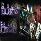 Download game Robot Gladi8or for free and Iron ball ride for iPhone and iPad.
