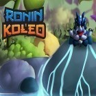 Download game Ronin Koleo for free and Hungry Shark Evolution for iPhone and iPad.