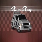 Download game Rush rally for free and Empire: Battle heroes for iPhone and iPad.