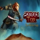Download game Samurai Tiger for free and House of Tayler Jade for iPhone and iPad.