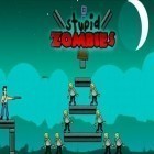 Download game Stupid Zombies for free and Chain breaker for iPhone and iPad.