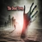 Download game The Dead Town for free and Zombie Out for iPhone and iPad.
