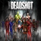 Download game The Deadshot for free and Mahluk: Dark demon for iPhone and iPad.