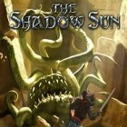 Download game The Shadow Sun for free and Zombie Smash for iPhone and iPad.
