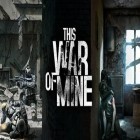 Download game This war of mine for free and Epic Defense TD 2 – the Wind Spells for iPhone and iPad.