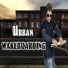 Download game Urban Wakeboarding 3D Plus for free and Medal of gunner for iPhone and iPad.