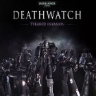 Download game Warhammer 40 000: Deathwatch. Tyranid invasion for free and Zombie lands for iPhone and iPad.