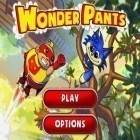 Download game Wonder Pants for free and Trial xtreme 4 for iPhone and iPad.