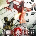 Download game Zombie Strike for free and Robot Gladi8or for iPhone and iPad.