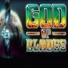 Download game God of blades for free and Creavures for iPhone and iPad.