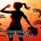 Download game The virus: Cry for help for free and Armed Heroes Online for iPhone and iPad.
