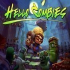 Download game Hello zombies for free and Red Bull X-Fighters 2012 for iPhone and iPad.