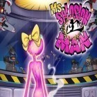 Download game Ms. Splosion Man for free and Mad Monsters for iPhone and iPad.