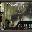 Download game Steam city for free and Meltdown for iPhone and iPad.