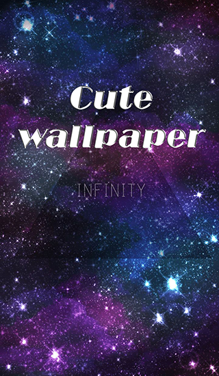Download Cute wallpaper: Infinity free livewallpaper for Android 1 phone and tablet.