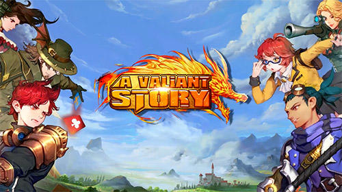 Full version of Android Anime game apk A valiant story for tablet and phone.