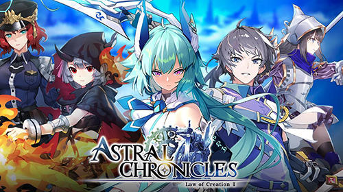 Full version of Android Anime game apk Astral сhronicles for tablet and phone.